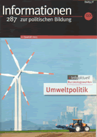 Umweltpolitik. Information zur politischen Bildung Nr. 287/ 2.Quartal 2005/  Bundeszentrale für politische Bildung (BpB)